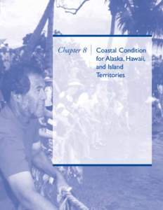 Chapter 9 - Coastal Condition for Alaska, Hawaii, and Island Territories