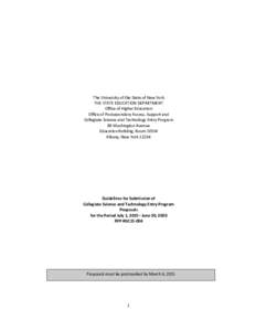 The University of the State of New York THE STATE EDUCATION DEPARTMENT Office of Higher Education Office of Postsecondary Access, Support and Collegiate Science and Technology Entry Program 89 Washington Avenue