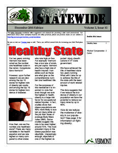 December 2011 Edition  Volume 2, Issue 12 The Safety Statewide newsletter offers suggestions and solutions for providing a safer work environment. For information about other workplace hazards and safety practices, pleas