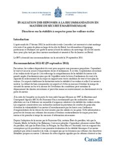 ÉVALUATION DES RÉPONSES À LA RECOMMANDATION EN MATIÈRE DE SÉCURITÉ MARITIME M11-02 Directives sur la stabilité à respecter pour les voiliers-écoles Introduction L’après-midi du 17 février 2010, le yacht-éco