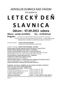 AEROKLUB DUBNICA NAD VÁHOM Vás pozýva na LETECKÝ DEŇ SLAVNICA Dátum : [removed]sobota