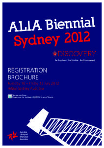 DiSCOVERY Be Involved . Be Visible . Be Discovered REGISTRATION BROCHURE Tuesday 10 – Friday 13 July 2012