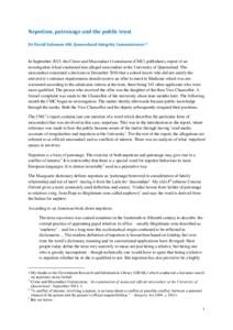 Nepotism, patronage and the public trust Dr David Solomon AM, Queensland Integrity Commissioner * In September 2013, the Crime and Misconduct Commission (CMC) published a report of an investigation it had conducted into 