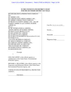 Case 4:13-cv[removed]Document 1 Filed in TXSD on[removed]Page 1 of 38  IN THE UNITED STATES DISTRICT COURT FOR THE SOUTHERN DISTRICT OF TEXAS BP EXPLORATION & PRODUCTION COMPANY INC.,