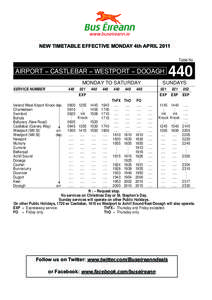 NEW TIMETABLE EFFECTIVE MONDAY 4th APRIL 2011 Table No. AIRPORT − CASTLEBAR − WESTPORT − DOOAGH MONDAY TO SATURDAY SERVICE NUMBER