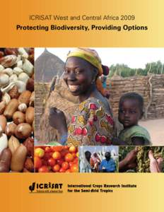 ICRISAT West and Central AfricaProtecting Biodiversity, Providing Options Science with a human face