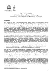 ASPnet Strategy[removed]Global Network of Schools addressing Global Challenges: Building Global Citizenship and promoting Sustainable Development Introduction 2013 marked sixty years of successful engagement of the UNE