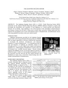 THE LIGHTNING IMAGING SENSOR Hugh J. Christian1, Richard J. Blakeslee1, Steven J. Goodman1, Douglas A. Mach2, Michael F. Stewart2, Dennis E. Buechler2, William J. Koshak1, John M. Hall3, William L. Boeck4, Kevin T. Drisc