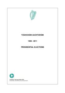 TOGHCHÁIN UACHTARÁIN[removed]PRESIDENTIAL ELECTIONS