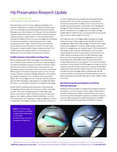 Hip Preservation Research Update Vonda J. Wright, MD, MS the Stem Cell Laboratory and analyzed with a live/dead staining procedure within six hours. Further analysis is performed with confocal microscopy. We are thrilled