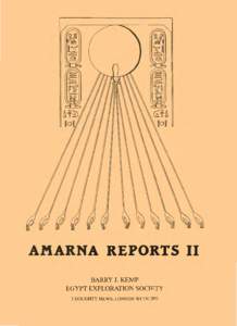 AMARNA REPORTS II BARRY J. KEMP EGYPT EXPLORATION SOCIETY