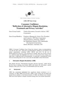 FINAL – SUBJECT TO BSC APPROVAL – November 8, 2007  GBDe 2007 Issue Group Consumer Confidence “Reflection of Alternative Dispute Resolution,