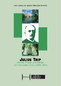 Lidia Ludwig und Joachim Wolschke-Bulmahn  Julius T rip Trip