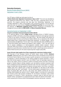 Executive	
  Summary	
   Russian	
  Fashion	
  Retail	
  Forum	
  (RFRF)	
   September	
  3	
  and	
  4,	
  2014	
     	
  