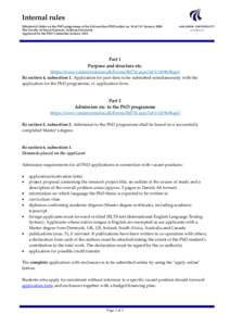 Internal rules Ministerial Order on the PhD programme at the Universities (PhD order) no. 18 of 14 th January 2008 The Faculty of Social Sciences, Aalborg University Approved by the PhD Committee JanuaryPart 1