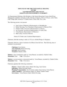MINUTES OF THE ORGANIZATIONAL MEETING OF THE EASTERN RENSSELAER COUNTY SOLID WASTE MANAGEMENT AUTHORITY An Organizational Meeting of the Members of the Eastern Rensselaer County Solid Waste Management Authority took plac