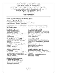 Clinical research / Clinical pharmacology / Pharmacology / Therapeutics / United States Public Health Service / Center for Drug Evaluation and Research / Anesthesia / Medical Representatives Certification Commission / Paul Frederick White / Medicine / Food and Drug Administration / Pharmaceutical sciences