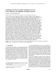 JOURNAL OF GEOPHYSICAL RESEARCH, VOL. 115, C09022, doi:[removed]2010JC006129, 2010  Evaluation of in situ sea surface temperatures for use in the calibration and validation of satellite retrievals Feng Xu1,2 and Alexander