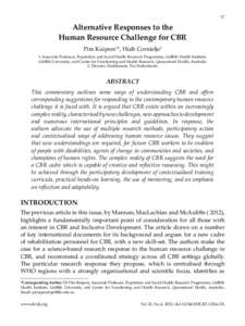 17  Alternative Responses to the Human Resource Challenge for CBR Pim Kuipers1*, Huib Cornielje2 1. Associate Professor, Population and Social Health Research Programme, Griffith Health Institute,