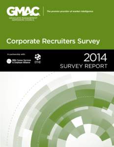 The premier provider of market intelligence  Corporate Recruiters Survey In partnership with:  2014