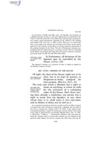 JEFFERSON’S MANUAL § 379–§ 381 As described in §§ 628 and 628a, infra, the Speaker has declined, on a difficult question of order, to rule until taking time for examination (III, 2725; VI, 432; VII, 2106; VIII, 2