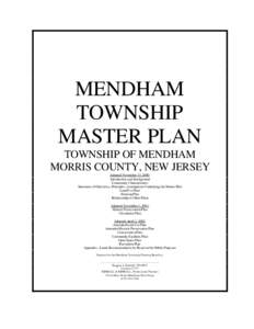 MENDHAM TOWNSHIP MASTER PLAN TOWNSHIP OF MENDHAM MORRIS COUNTY, NEW JERSEY Adopted November 13, 2000: