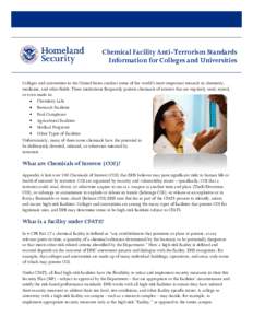 Chemical Facility Anti-Terrorism Standards Information for Colleges and Universities Colleges and universities in the United States conduct some of the world’s most important research in chemistry, medicine, and other 