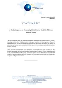 Brussels, 18 September[removed]STATEMENT by the Spokesperson on the ongoing intimidation of Medzhlis of Crimean Tatars in Crimea