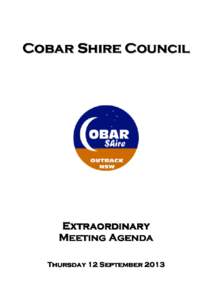 Cobar Shire Council  Extraordinary Meeting Agenda Thursday 12 September 2013