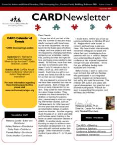 Center for Autism and Related Disorders, 3901 Greenspring Ave., Creamer Family Building, Baltimore MD  Volume 1, Issue 16 September[removed]CARDNewsletter