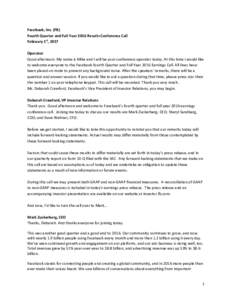 Facebook, Inc. (FB) Fourth Quarter and Full Year 2016 Results Conference Call February 1st, 2017 Operator Good afternoon. My name is Mike and I will be your conference operator today. At this time I would like to welcome