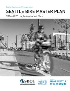 Seattle Department of Transportation  SEATTLE BIKE MASTER PLANImplementation Plan  CONTENTS