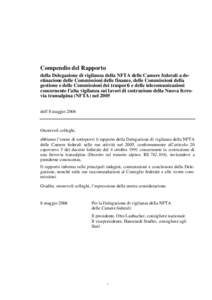 Compendio del Rapporto della Delegazione di vigilanza della NFTA delle Camere federali a destinazione delle Commissioni delle finanze, delle Commissioni della gestione e delle Commissioni dei trasporti e delle telecomuni