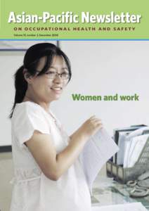 Asian-Pacific Newsletter O N O C C U PAT I O N A L H E A LT H A N D S A F E T Y Volume 15, number 3, December 2008 Women and work