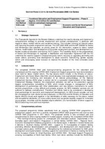 Sector Fiche[removed]to Action Programme 2006 for Serbia  SECTOR FICHE[removed]TO ACTION PROGRAMME 2006 FOR SERBIA Title Total cost Aid Method