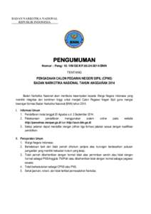 BADAN NARKOTIKA NASIONAL REPUBLIK INDONESIA PENGUMUMAN Nomor : Peng/ 10 /VIII/SE/KP[removed]BNN TENTANG