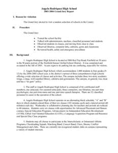 Angelo Rodriquez High School[removed]Grand Jury Report I. Reason for visitation The Grand Jury elected to visit a random selection of schools in the County. II.