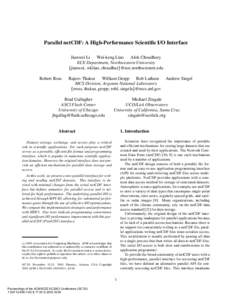 Parallel netCDF: A High-Performance Scientific I/O Interface Jianwei Li Wei-keng Liao Alok Choudhary ECE Department, Northwestern University jianwei, wkliao, choudhar @ece.northwestern.edu 