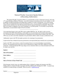 National Weather Association Speaker Release & Recording Authorization The National Weather Association (NWA) is very pleased that you have volunteered to present a talk at the 37th Annual Meeting in Madison, Wisconsin. 