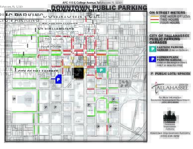 AFC: 113 E. College Avenue, Tallahassee, FLDOWNTOWN PUBLIC PARKING ONE HOUR OR LESS TWO HOURS
