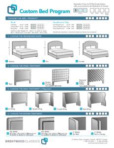 Custom Bed Program  Example of how to fill the boxes below with your product and treatment of choice.  B