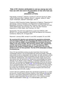 Risk of HIV infection attributable to oral sex among men who have sex with men and in the population of men who have sex with men [RESEARCH LETTERS] Page-Shafer, Kimberlya,b; Shiboski, Caroline Hb; Osmond, Dennis Hc; Dil