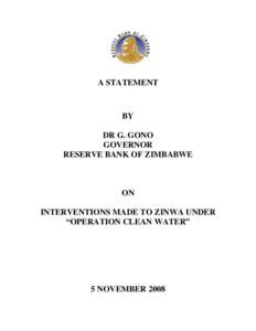 A STATEMENT  BY DR G. GONO GOVERNOR RESERVE BANK OF ZIMBABWE
