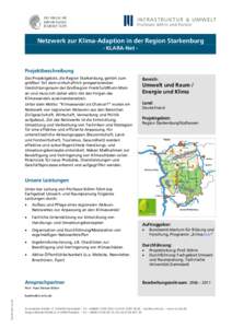 Netzwerk zur Klima-Adaption in der Region Starkenburg - KLARA-Net - Projektbeschreibung Das Projektgebiet, die Region Starkenburg, gehört zum größten Teil dem wirtschaftlich prosperierenden