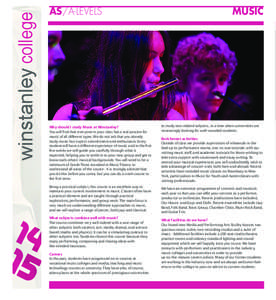 winstanley college  AS/A-LEVELS Why should I study Music at Winstanley? You will find that everyone in your class has a real passion for