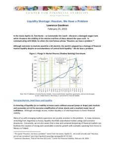 Finance / Monetary economics / Financial markets / Market liquidity / Late-2000s financial crisis / Shadow banking system / Monetary policy / Federal Reserve System / Bond market / Economics / Macroeconomics / Economic bubbles