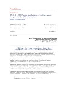 Press Releases January 8, 2003 OTS[removed]FFIEC Agencies Issue Guidance on Credit Card Account Management and Loss Allowance Practices Office of Thrift Supervision