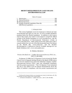 RECENT DEVELOPMENTS IN LAND USE AND ENVIRONMENTAL LAW* Table of Contents I. II.