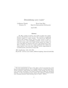 Destabilizing carry trades∗ Guillaume Plantin Sciences Po Hyun Song Shin Bank for International Settlements