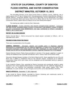 STATE OF CALIFORNIA, COUNTY OF SISKIYOU FLOOD CONTROL AND WATER CONSERVATION DISTRICT MINUTES, OCTOBER 15, 2013 The Honorable Directors of the Flood Control District of Siskiyou County, California, met in regular session